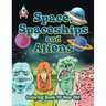 Space, Spaceships and Aliens: Coloring Book 10 Year Old
