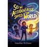 So...We Accidentally Saved The World: Standard Edition (Black and White)