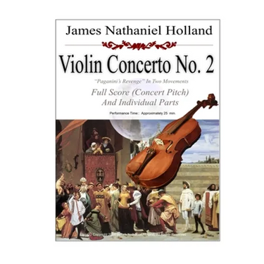 Violin Concerto No. 2 Paganini's Revenge in Two Movements: Full Score (Concert Pitch) and Individual Parts