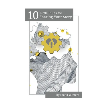 10 Little Rules for Sharing Your Story