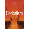 Clericalism: Stories From the Pews