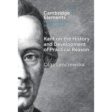 Kant on the History and Development of Practical Reason