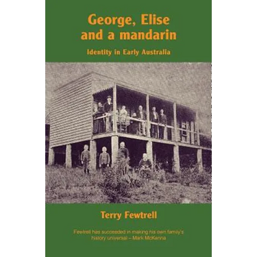 George, Elise and a mandarin: Identity in Early Australia