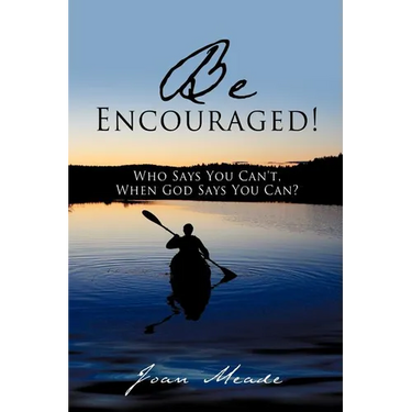 Be Encouraged!