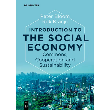 Introduction to the Social Economy: Commons, Cooperation and Sustainability
