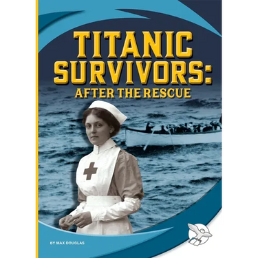 Titanic Survivors: After the Rescue