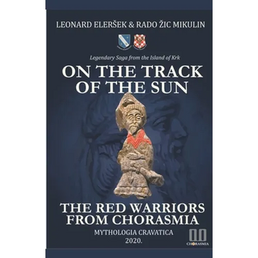 On the Track of the Sun - The Red Warriors from Chorasmia