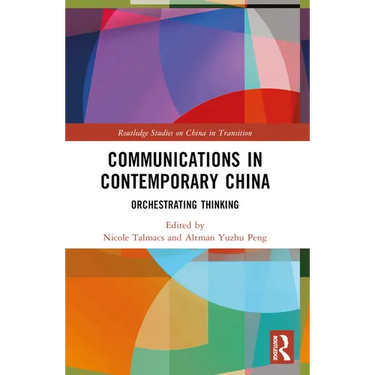 Communications in Contemporary China: Orchestrating Thinking