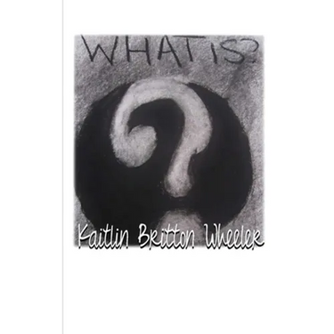 What Is?