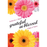 grateful AND blessed: A Book of Poetry