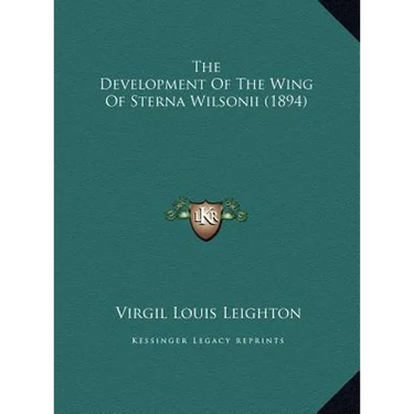 The Development Of The Wing Of Sterna Wilsonii (1894)