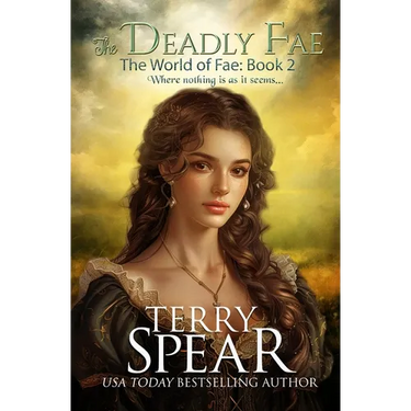 The Deadly Fae: The World of Fae