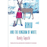 Riku and the Kingdom of White