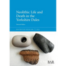 Neolithic Life and Death in the Yorkshire Dales