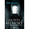 Ghosts of Memory: Essays on Remembrance and Relatedness