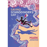 Saving Schrödinger's Cat