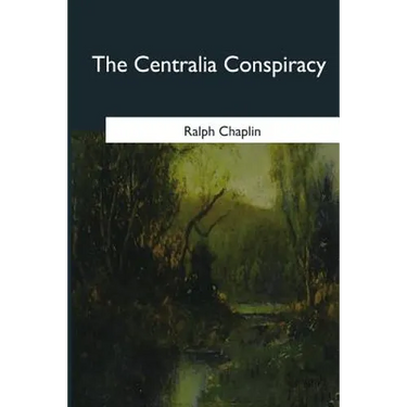 The Centralia Conspiracy