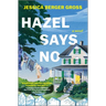 Hazel Says No