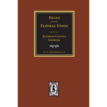 (Baldwin County) Deaths from the Federal Union, 1830-1850.
