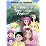 The Ultimate Tree House Project: Manga Edition (Right-to-Left)