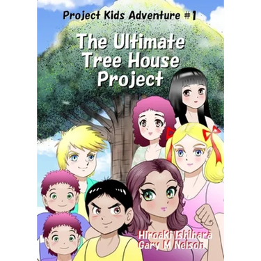 The Ultimate Tree House Project: Manga Edition (Right-to-Left)