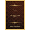 Moses: The Servant Of God (1893)