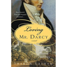 Loving Mr. Darcy: Journeys Beyond Pemberley