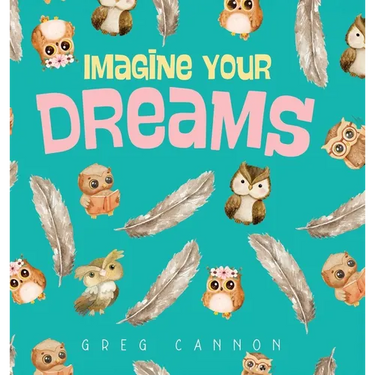 Imagine Your Dreams