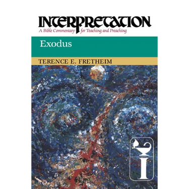 Exodus: Interpretation: A Bible Commentary for Teaching and Preaching