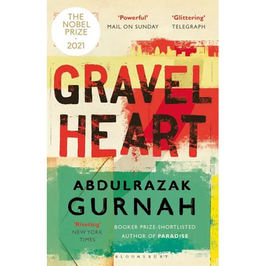 Gravel Heart: By the Winner of the 2021 Nobel Prize in Literature