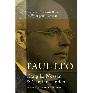 Paul Leo: Pastor with Jewish Roots in Flight from Nazism