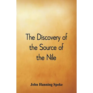 The Discovery of the Source of the Nile