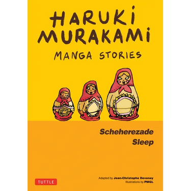 Haruki Murakami Manga Stories 3: Scheherezade; Sleep