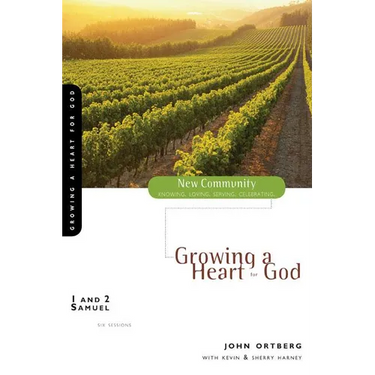 The 1 and 2 Samuel: Growing a Heart for God