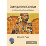 Distinguished Conduct: An African Life in Colonial Malawi