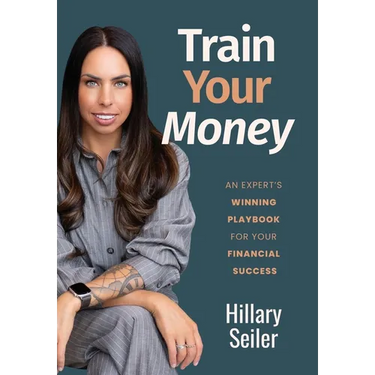 Train Your Money: An Expert's Winning Playbook for Your Financial Success