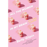 All the Women in My Brain: And Other Concerns