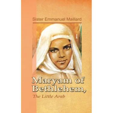 Maryam of Bethlehem: The Little Arab