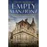 Empty Mansions: The Mysterious Life of Huguette Clark and the Spending of a Great American Fortune
