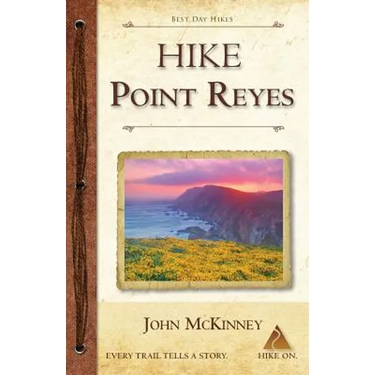 Hike Point Reyes: Best Day Hikes in Point Reyes National Seashore