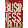 The Business Unlock: The System for Predictable Scale