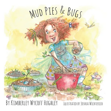 Mud Pies and Bugs