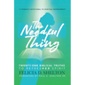 The Needful Thing: Twenty-One Biblical Truths to RefresHer Spirit