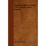 English As She Is Spoke - Or A Jest In Sober Earnest