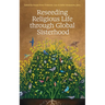 Reseeding Religious Life Through Global Sisterhood