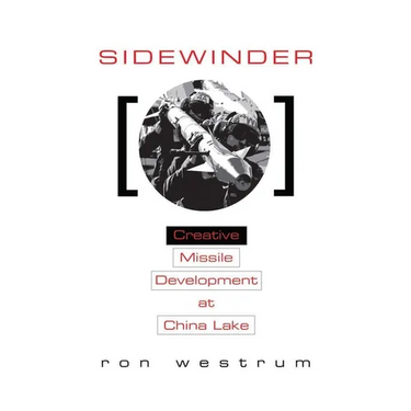 Sidewinder: Creative Missile Development at China Lake
