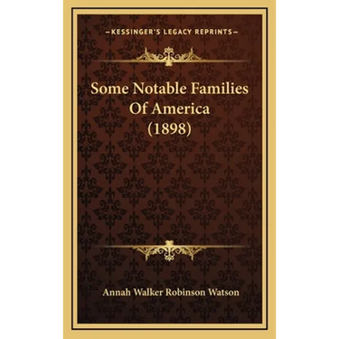 Some Notable Families Of America (1898)