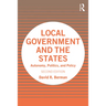 Local Government and the States: Autonomy, Politics, and Policy