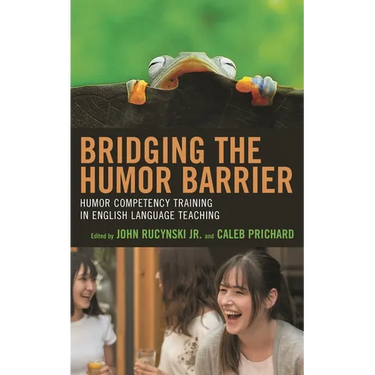 Bridging the Humor Barrier: Humor Competency Training in English Language Teaching