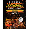 Pit Boss Wood Pellet Grill & Smoker Cookbook 2021: The Complete Beginners Guide- 300+ Juicy and Flavorful Recipes to Impress Your Friends and Become t